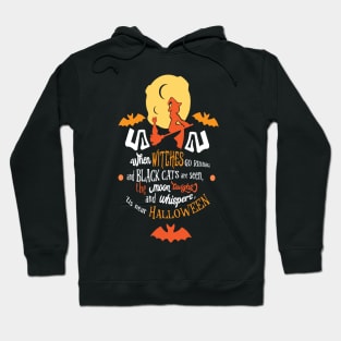 Halloween When Witches Go Riding Hoodie
